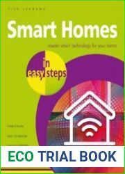 Smart Homes in easy steps Master smart technology for your home