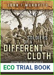 Soldiers of a Different Cloth Notre Dame Chaplains in World War II
