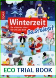 Winterzeit, Bastelzeit Die schonsten Ideen fur Gro? und Klein. Новогодние идеи