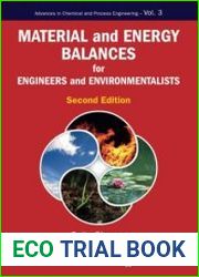 Material And Energy Balances For Engineers And Environmentalists (second Edition)