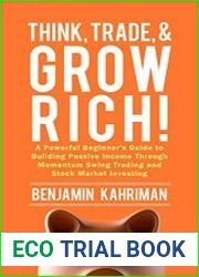 Think, Trade, and Grow Rich!
