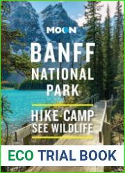 Moon Banff National Park Scenic Drives, Wildlife, Hiking & Skiing (Travel Guide), 4th Edition