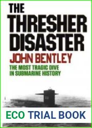 The Thresher Disaster The Most Tragic Dive In Submarine History