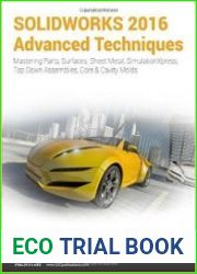 SOLIDWORKS 2016 Advanced Techniques