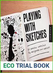 Playing with Sketches 50 Creative Exercises for Designers and Artists
