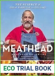 Meathead The Science of Great Barbecue and Grilling