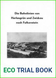 Die Bahnlinien von Herlasgrun und Zwickau nach Falkenstein