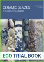 Ceramic Glazes The Complete Handbook