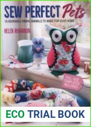 Sew Perfect Pets 18 adorable animals to help around the home
