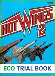 Hot Wings 2 A Photo-Fact Book