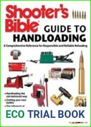 Shooter|s Bible Guide to Handloading A Comprehensive Reference for Responsible and Reliable Reloading