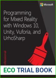 Programming for Mixed Reality with Windows 10, Unity, Vuforia, and UrhoSharp