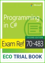Exam Ref 70-483 Programming in C#, 2nd Edition