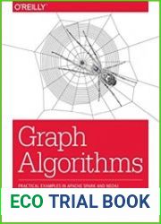Graph Algorithms Practical Examples in Apache Spark and Neo4j