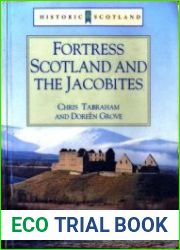 Fortress Scotland and the Jacobites (Historic Scotland)