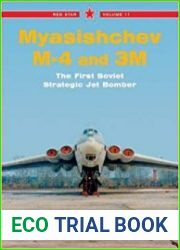 Myasishchev M4 and 3M The First Soviet Strategic Jet Bomber, Vol. 11