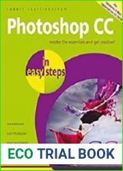 Photoshop CC in easy steps, 2nd edition Updated for Photoshop CC 2018
