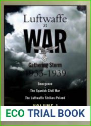 Luftwaffe at War Gathering Storm 1933-1939 Volume 1