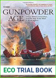 The Gunpowder Age China, Military Innovation, and the Rise of the West in World History