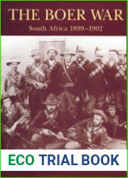 The Boer War South Africa 1899–1902