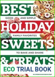 Best Holiday Sweets & Treats Good and Simple Family Favorites to Bake and Share