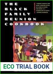 The Black Family Reunion Cookbook Black Family Reunion Cookbook
