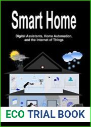 Smart Home Digital Assistants, Home Automation, and the Internet of Things