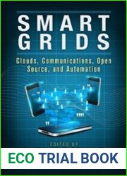 Smart Grids Clouds, Communications, Open Source, and Automation
