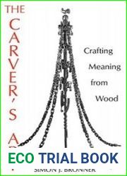 The Carver|s Art Crafting Meaning from Wood