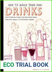 How to Make Your Own Drinks