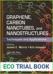 Graphene, Carbon Nanotubes, and Nanostructures Techniques and Applications