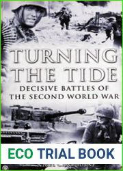 Turning the Tide Decisive Battles of the Second World War