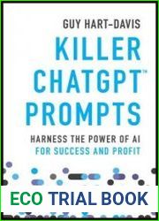 Killer ChatGPT Prompts Harness the Power of AI for Success and Profit