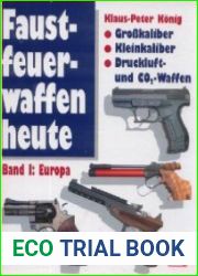 Faustfeuerwaffen Heute (Band I) Europa