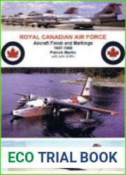 Royal Canadian Air Force Aircraft Finish and Markings 1947-1968