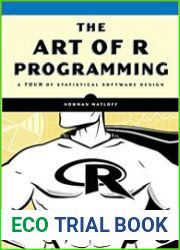 The Art of R Programming A Tour of Statistical Software Design