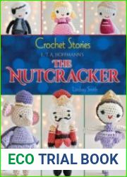 Crochet Stories E. T. A. Hoffmann|s The Nutcracker