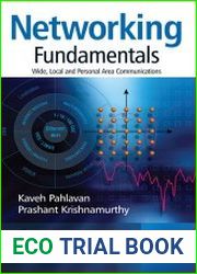 Networking Fundamentals Wide, Local and Personal Area Communications