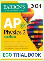 AP Physics 2 Premium, 2024 4 Practice Tests + Comprehensive Review + Online Practice (Barron|s AP)