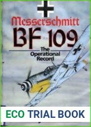 Messerschmitt Bf 109 The Operational Record