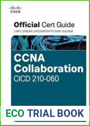 CCNA Collaboration CICD 210-060 Official Cert Guide