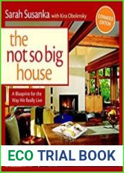 The Not So Big House A Blueprint for the Way We Really Live