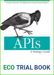 APIs A Strategy Guide Creating Channels with Application Programming Interfaces