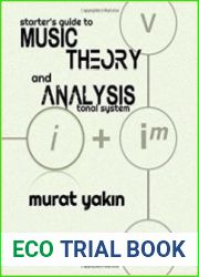 Starters Guide to Music Theory and Analysis Tonal System