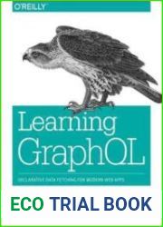 Learning GraphQL Declarative Data Fetching for Modern Web Apps