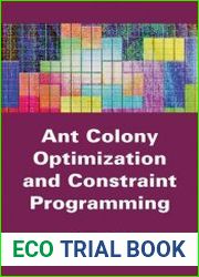 Ant Colony Optimization and Constraint Programming