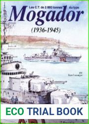 Les Contre-Torpilleurs de 2800 tonnes du type Mogador (1936-1945)