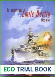 Le croiseur Emile Bertin 1933-1959