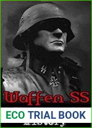 Waffen SS A Photographic History (Nazi, Waffen SS, WW2, WWII, German Army, German History)