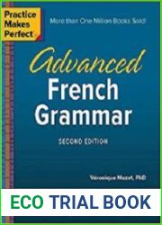 Practice Makes Perfect Advanced French Grammar, 2nd Edition